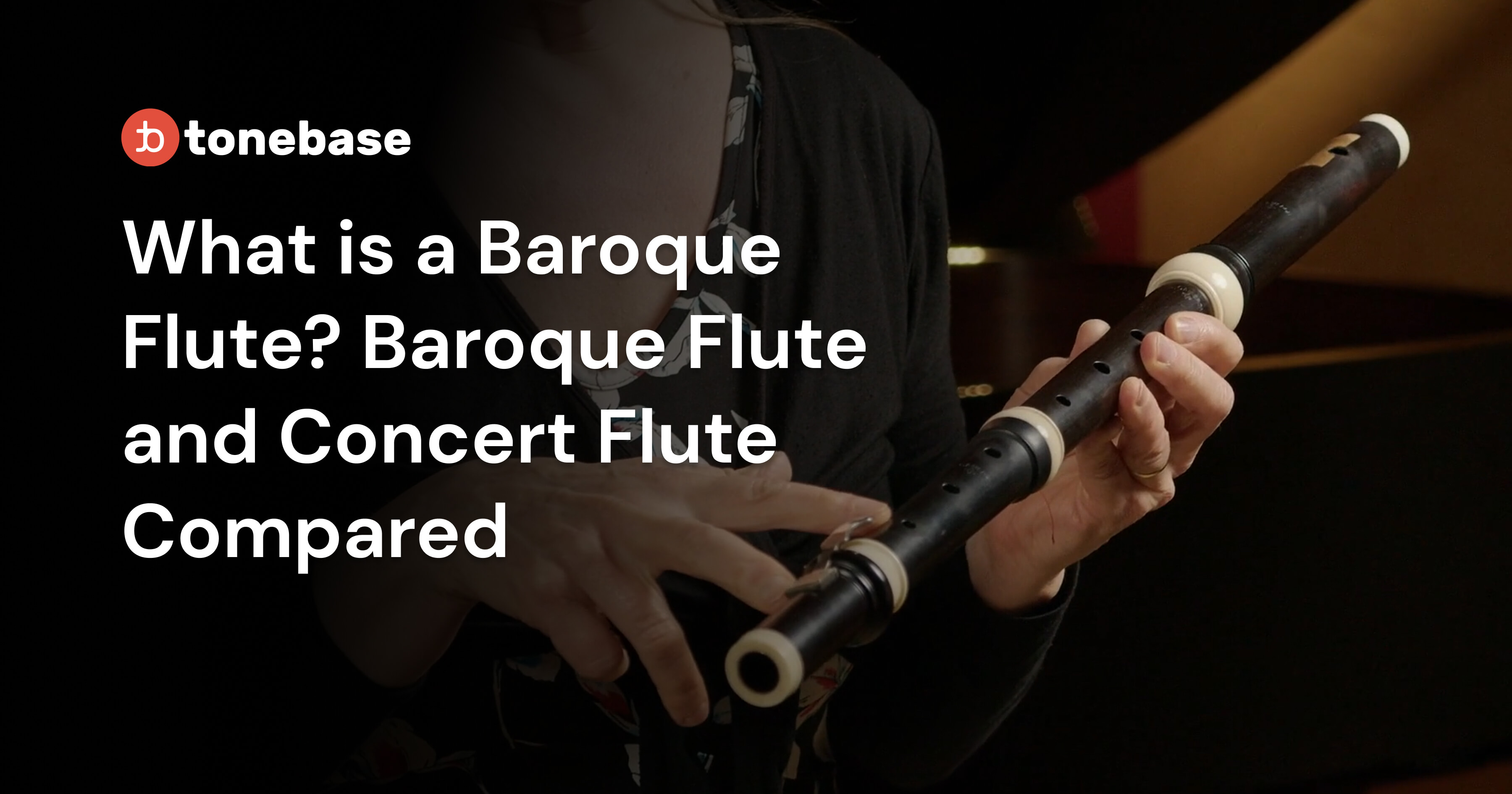 What Is A Baroque Flute? Baroque Flute vs. Modern Concert Flute tonebase Flute
